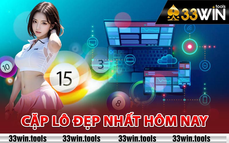 Các cặp lô đẹp nhất hôm nay